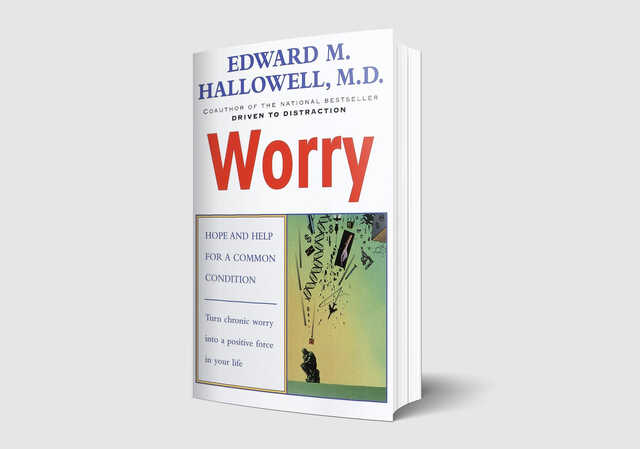 worry by edward hollowell