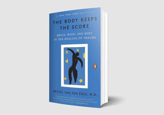 the body keeps the score by bessel van der kolk